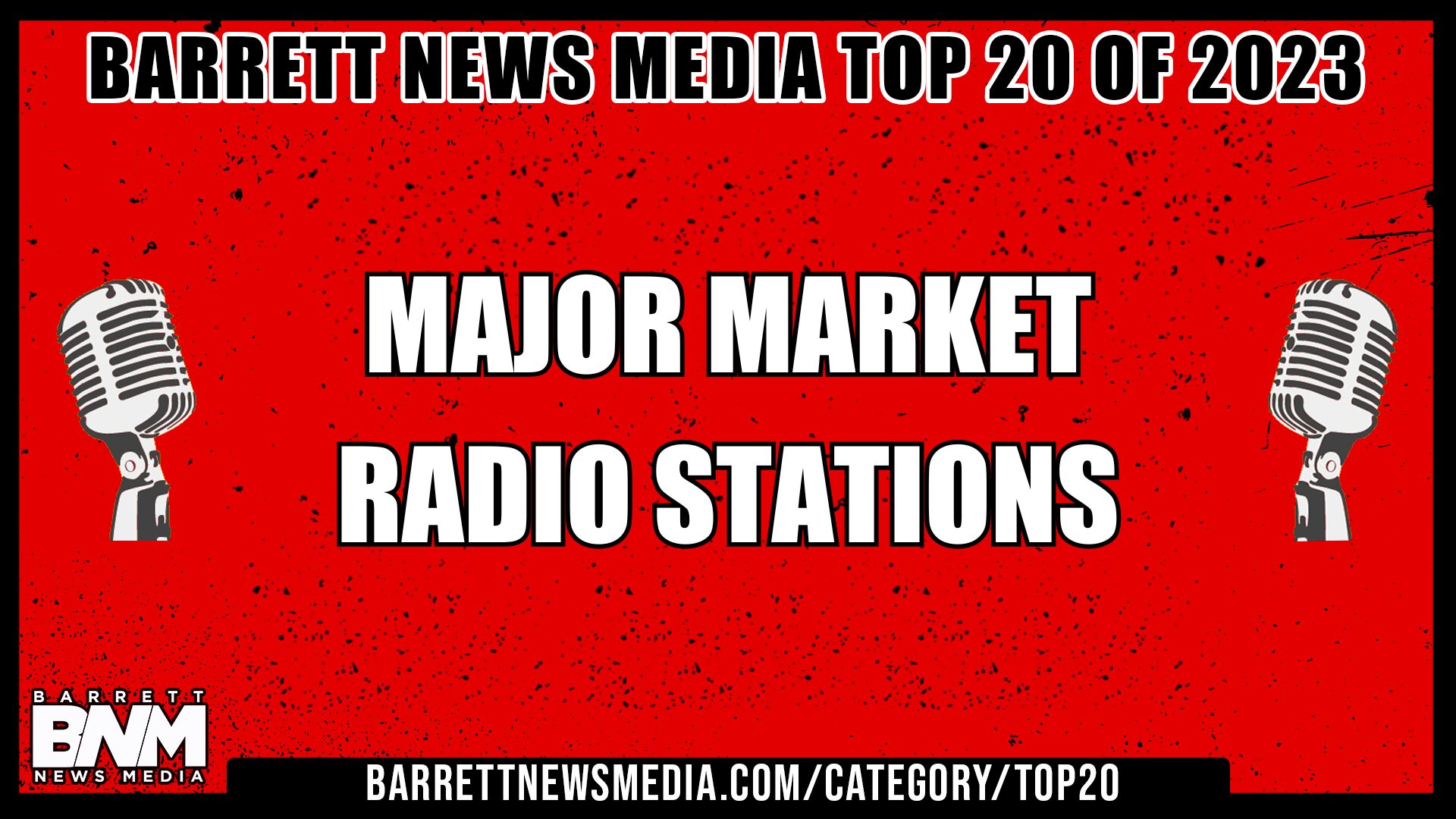 BNM Top 20 Major Market Radio Stations