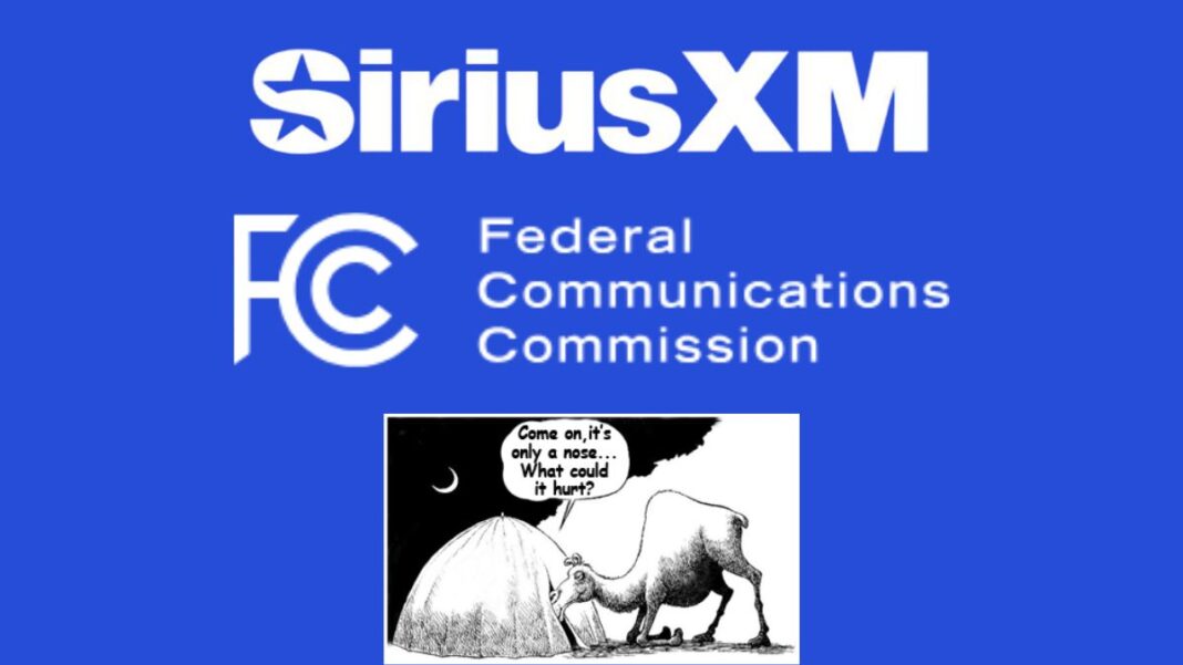 Logos for SiriusXM and the FCC and a cartoon showing the saying 'is the camel's nose under the tent