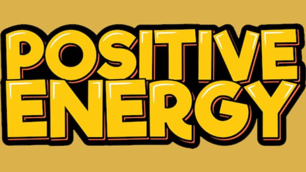 Graphic displaying the words Positive Energy