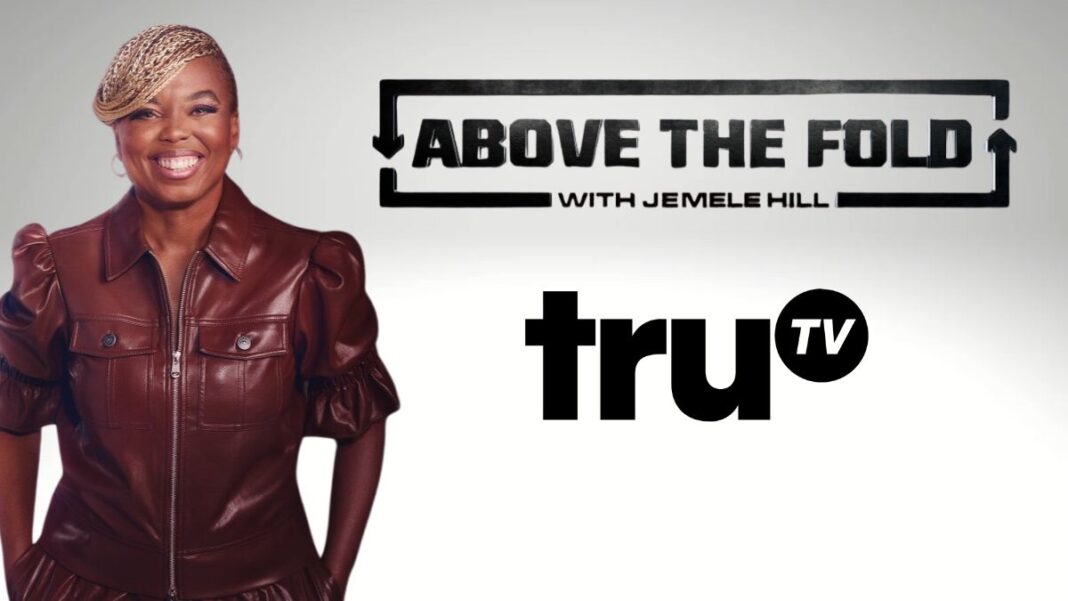 Logos for truTV and Above the Fold with a photo of Jemele Hill