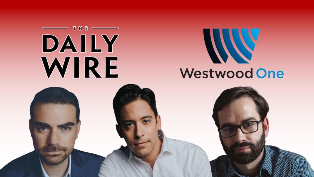 A photo of The Daily Wire and Westwood One logos with Ben Shapiro, Michael Knowles, and Matt Walsh